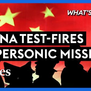 China Test-Fires Hypersonic Missile: What This Means For Taiwan & The U.S. - Steve Forbes | Forbes